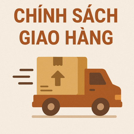 CHÍNH SÁCH GIAO HÀNG